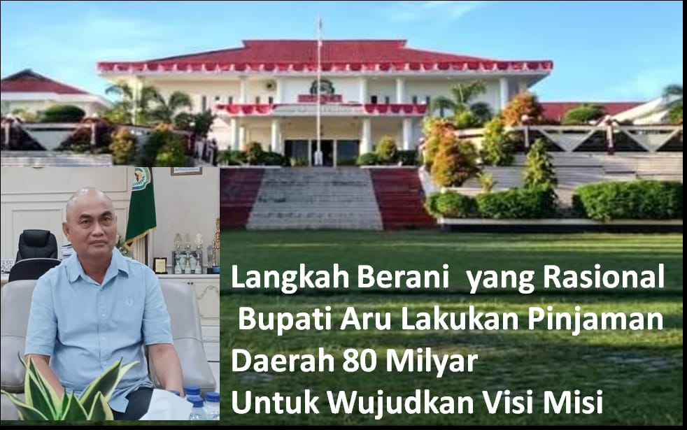Bupati Aru rencanakan pinjaman daerah 80 miliar rupiah untuk wujudkan visi misi pembangunan